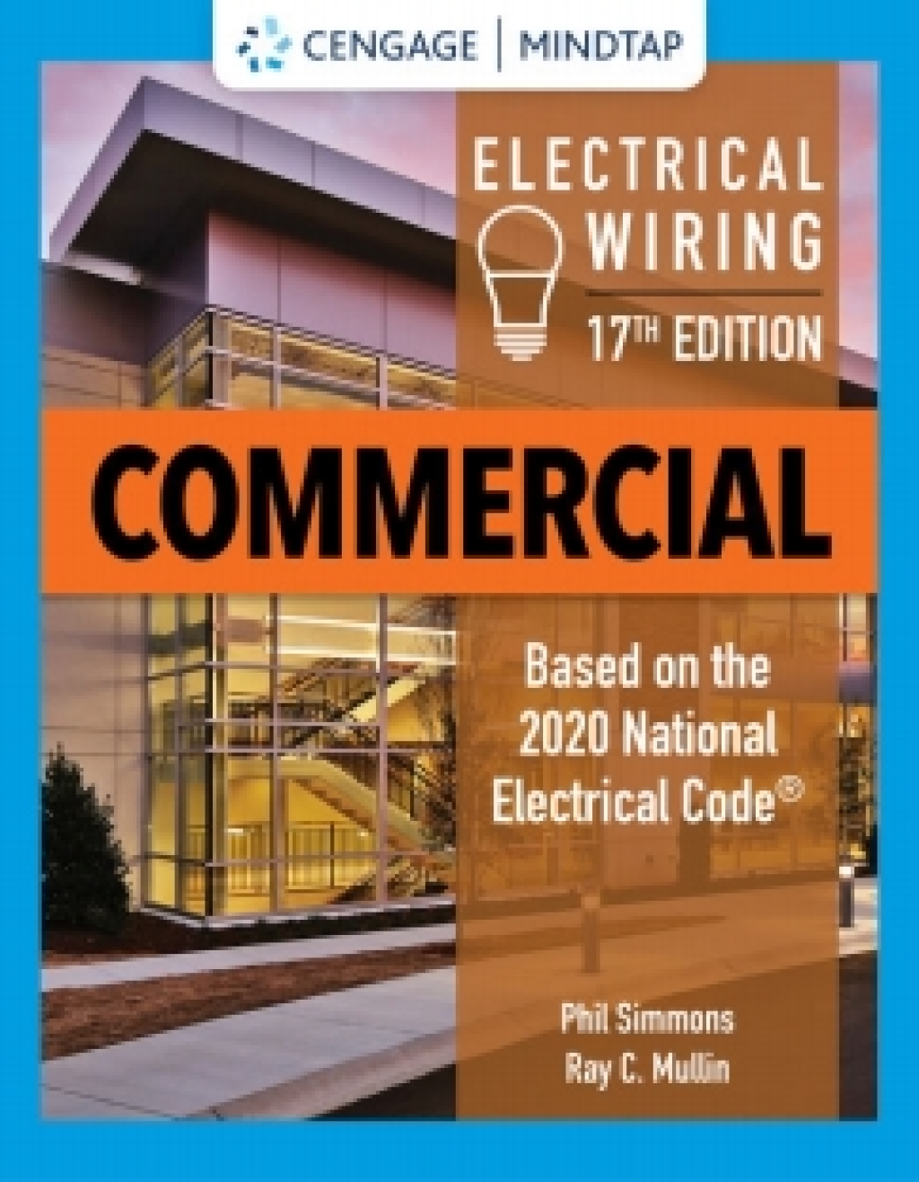 MindTap for Simmons/Mullin's Electrical Wiring Commercial, 17th Edition, [Instant Access] 17th Edition â€“ PDF/EPUB Version Downloadable